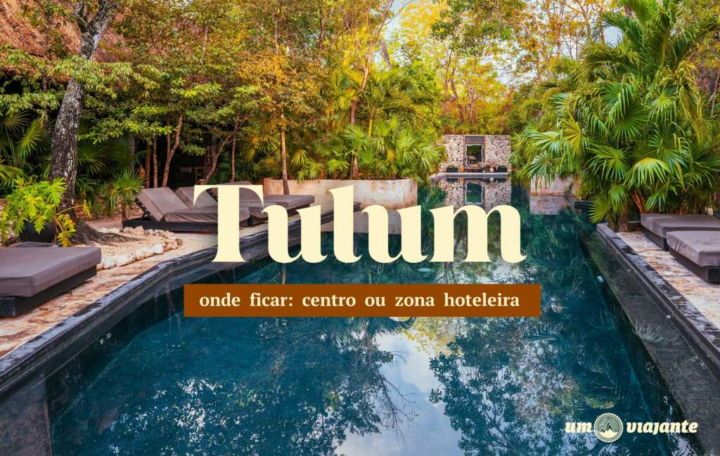 Onde ficar em Tulum: centro ou zona hoteleira