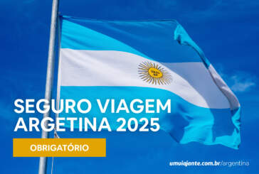 Seguro Viagem Obrigatório para a Argentina: o que muda, qual contratar e como economizar