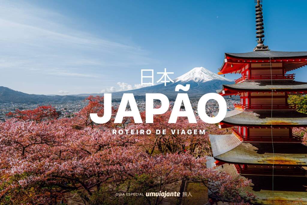 Roteiro de Viagem Japão: Detalhando a viagem
