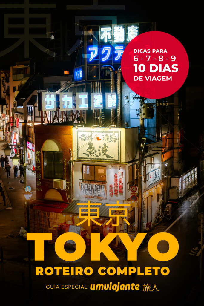 Roteiro Tokyo Japão Completo - Dicas de Viagem