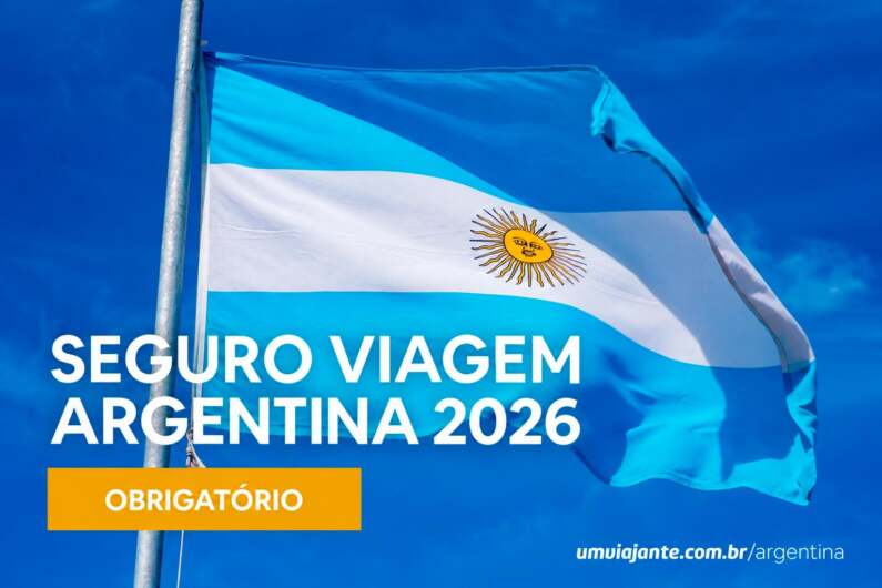 Seguro Viagem Obrigatório para a Argentina: o que muda, qual contratar e como economizar